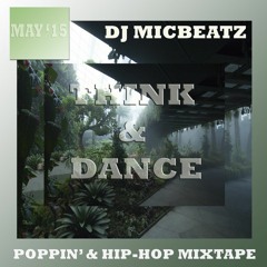 THINK & DANCE POPPIN' & HIP- HOP Mixtape [2015]