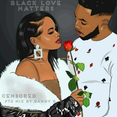 Censored black love matters pt2