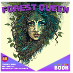 Get PDF 📜 Forest Queen: Forest Queen Coloring Book by  Ms Klaudia Agnieszka Myszyńsk