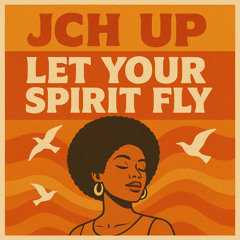 Let Your Spirit Fly