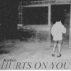 Hurts On You