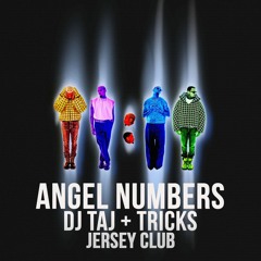 DJ Taj - Angel Numbers (Jersey Club) ft Tricks