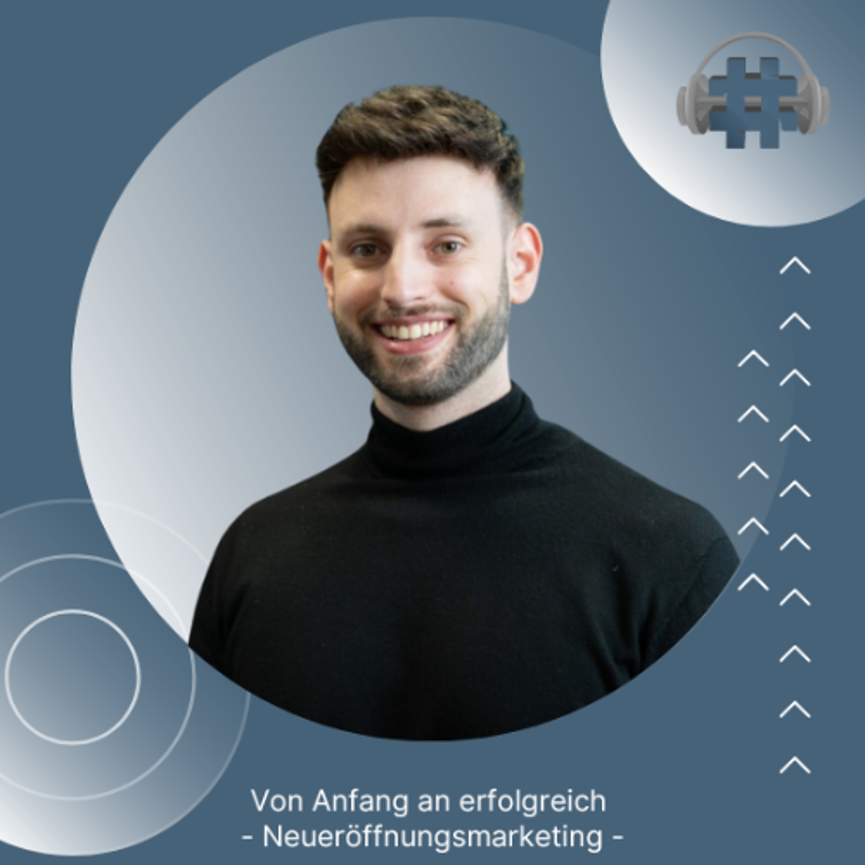 Folge 133 - Von Anfang an erfolgreich - Neueröffnungsmarketing