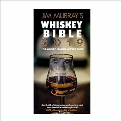 Books⚡️Download❤️ Jim Murray's Whiskey Bible 2019 Full Audiobook