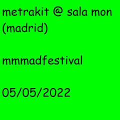 sesión en directo @ sala mon (mmmadfestival 2022)