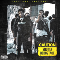 Bebo2Tact x Shotta - Caution