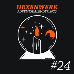 Hexenwerk Adventskalender 2020 #24 - Je Saré