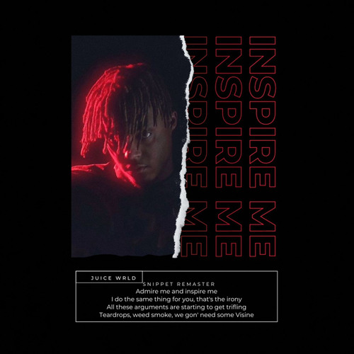 Stream Juice WRLD Irony / Inspire Me (Unreleased) (Boost Remaster) by