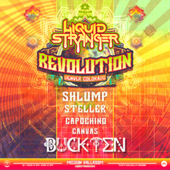 Liquid Stranger Mission Ballroom : Day 2 Ft BuckTen