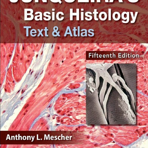 Stream book❤️[READ]✔️ Junqueira's Basic Histology: Text