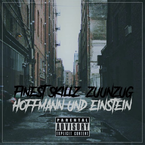 Finest Skillz & Zuunzug - Hoffmann & Einstein