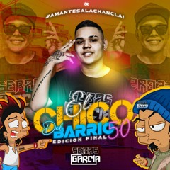 EL CHICO DEL BARRIO 5.0 - EDICION FINAL SEBAS GARCIA