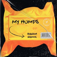 ZBRAH - HUMPS [FREE DOWNLOAD]