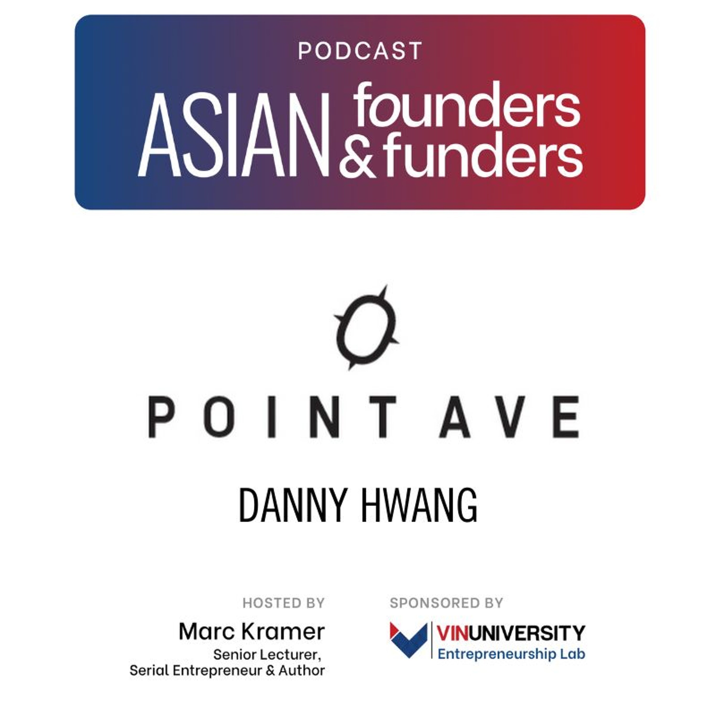 Danny Hwang Founder & CEO, NPX Point Avenue episode artwork