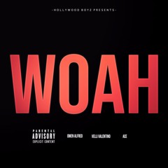 Owen Alfred x Velli Valentino x Ace - Woah (Official Audio)