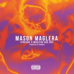 Mason Maglera ft. Maglera Doe Boy
