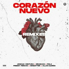 Corazón Nuevo - (Allan Quiroa Remix)