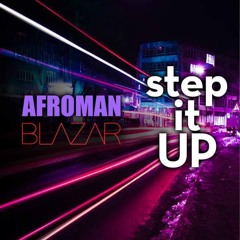 Afroman & BLAZAR - Step it UP