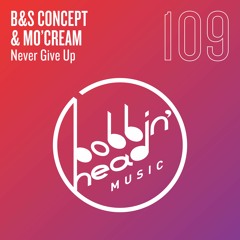 BBHM109 01. B&S Concept & Mo_Cream - Never Give Up (Extended Mix)