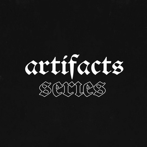 Artifacts Series