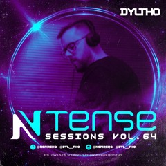 Ntense Sessions Vol.64 By Dyltho