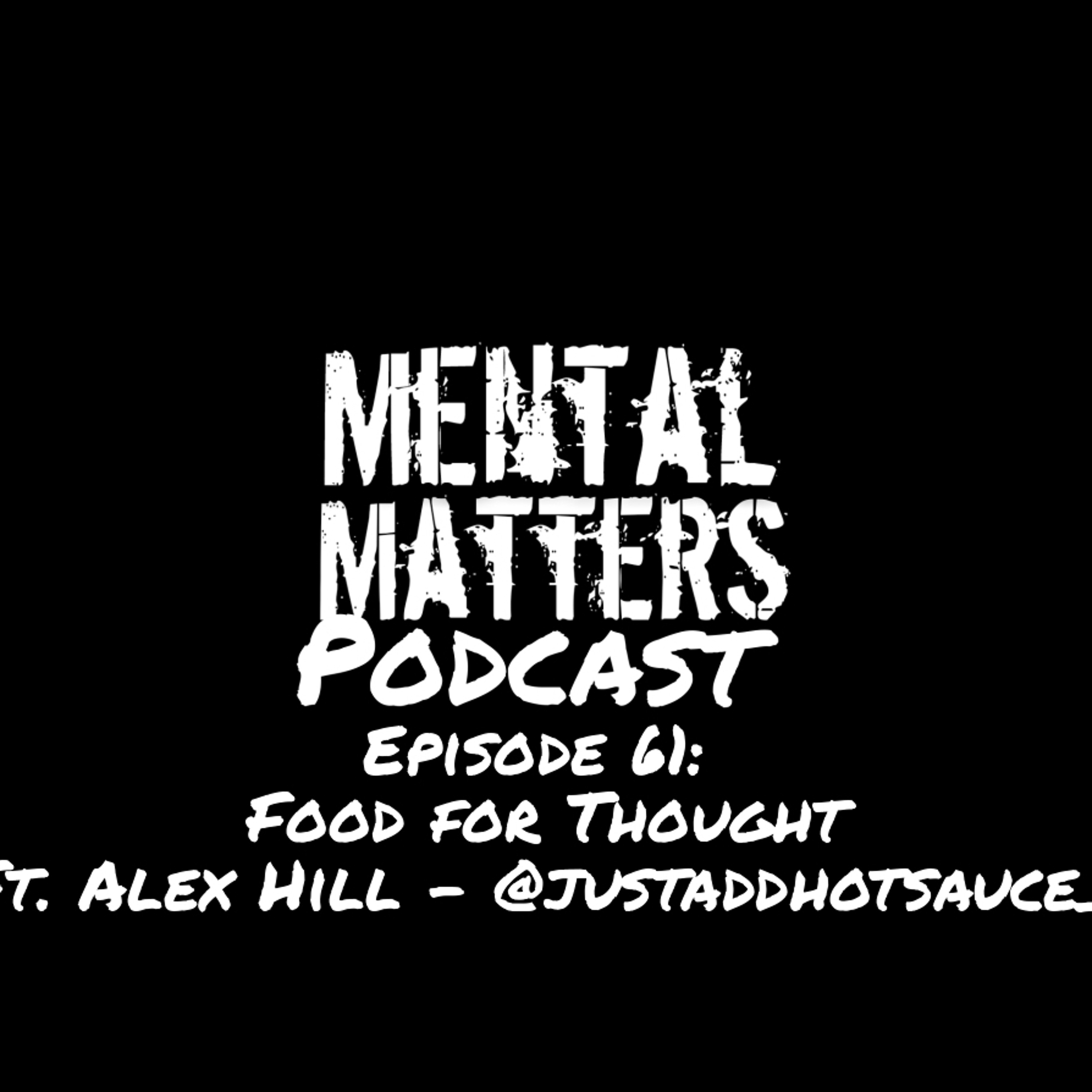 Episode 61 - Food for Thought ft. Alex Hill episode artwork