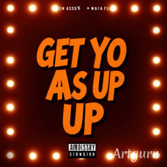 Makistyle - Get Yo Ass Up