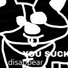 i want you to disappear