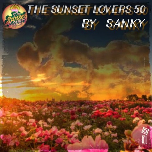 The Sunset Lovers #50 with Sanky