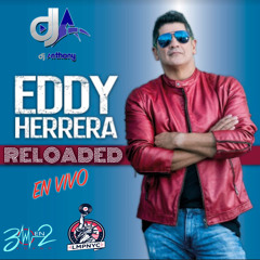 EDDY HERRERA - CONCIERTO RELOADED - DJ ANTHONY (2020)
