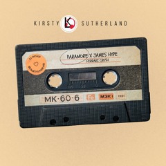 Paramore x James Hype - Ferrari Crush (Kirsty Sutherland Edit)