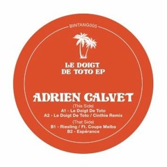 Premiere: Adrien Calvet - Le Doigt de Toto (Cinthie Remix) [Pantai People]