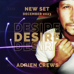 Desire By Adrien Crews (December 2023)