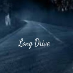 Long Drive - 2024-05-Unfaded