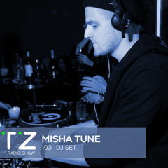 Taktika Zvuka Radio Show #193 - Misha Tune