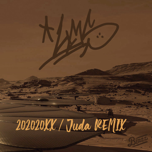 LMS(RAWAXXX x Kiddblazz) / 202020XX (Juda Remix)