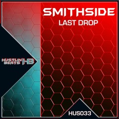 Smithside - Last drop (HUS033)