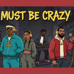 Must Be Crazy Cover - Tito Montana