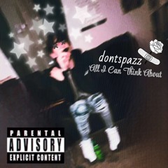 All I Can Think About