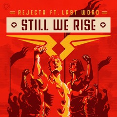 Rejecta Ft. Last Word - Still We Rise | Q-dance Records