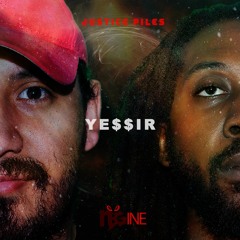 Yessir Album - Justice Piles & N-Gine