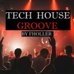 Tech House - Groove
