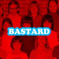 Basement 2009 / Bastard