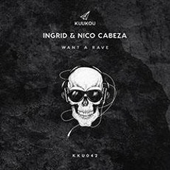 Premiere: Ingrid & Nico Cabeza - Want A Rave [Kuukou Records]