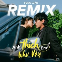 Anh Thich Em Nhu Vay Fix - Teejay .mp3