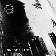 OECUS Podcast 264 // NONCOMPLIANT