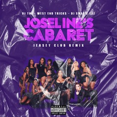 JOSELINE’S CABARET (My Bday) (Jersey Club Mix)(Feat. Dj Taj & Dj Smallz)
