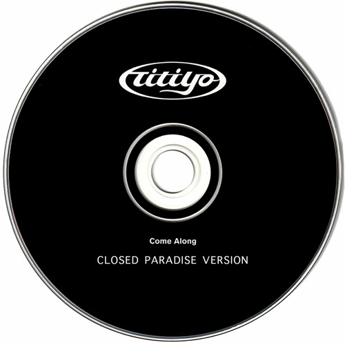 Titiyo - Come Along (Closed Paradise Version)