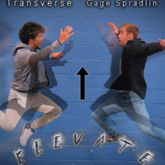 Transverse, Gage Spradlin - Elevate