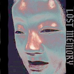 LOST MEMORY